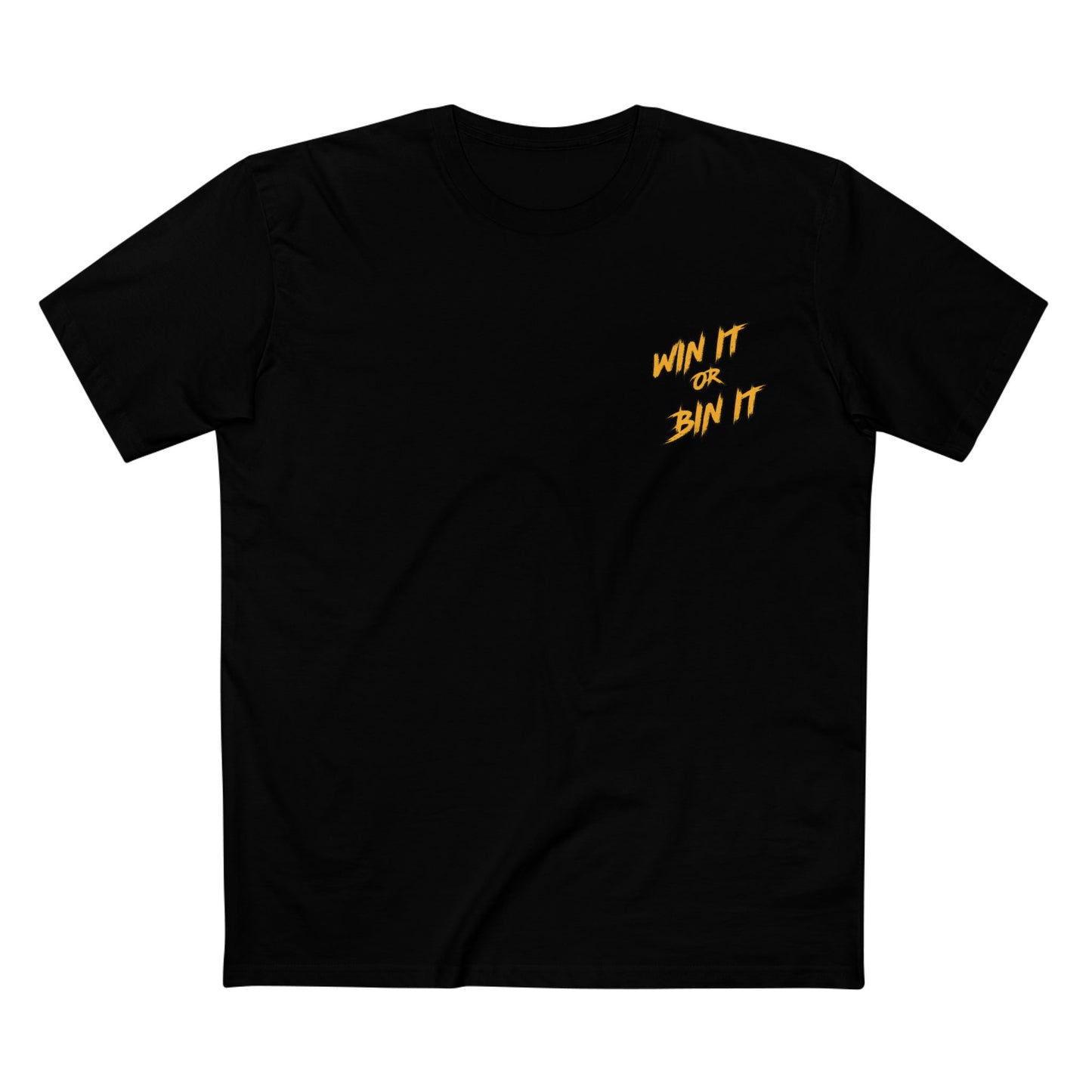 Win It or Bin It | Tee