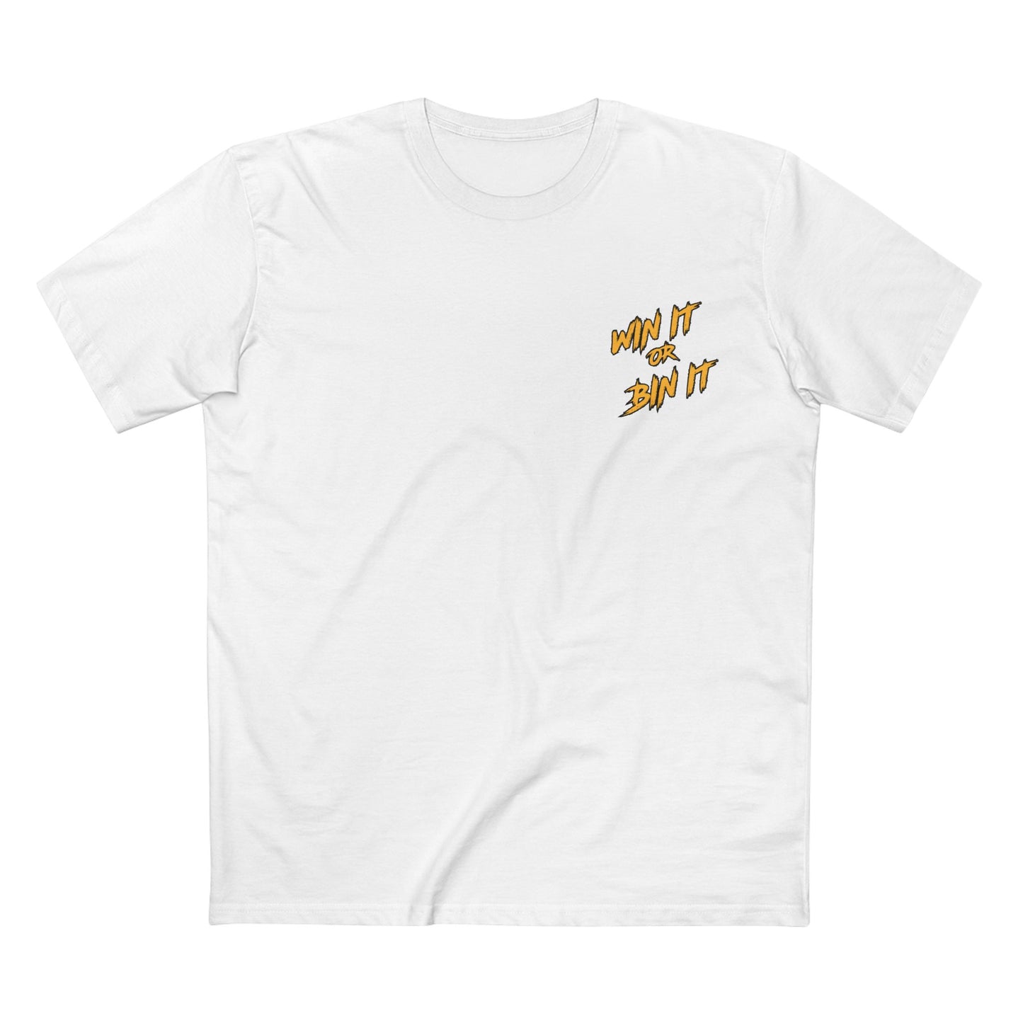 Win It or Bin It | Tee